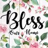 Floral Bless Our Home Double-Sided Garden Flag | Themes Everyday Seasons